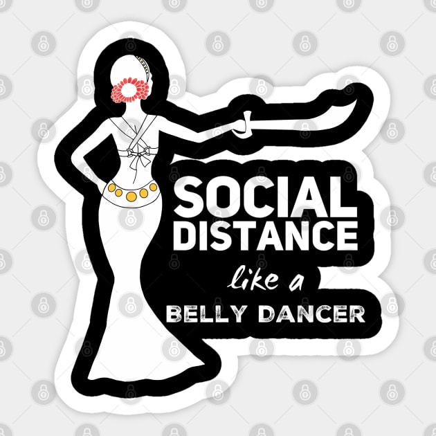 Social Distance Like a Belly Dancer Sticker by Hip Scarves and Bangles